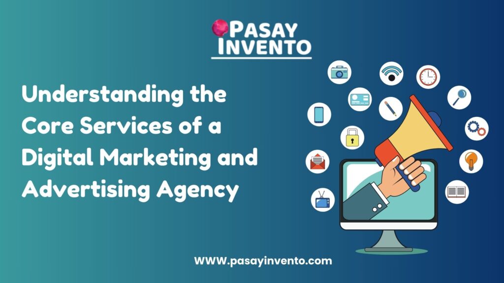 Understanding the Core Services of a Digital Marketing and Advertising Agency.